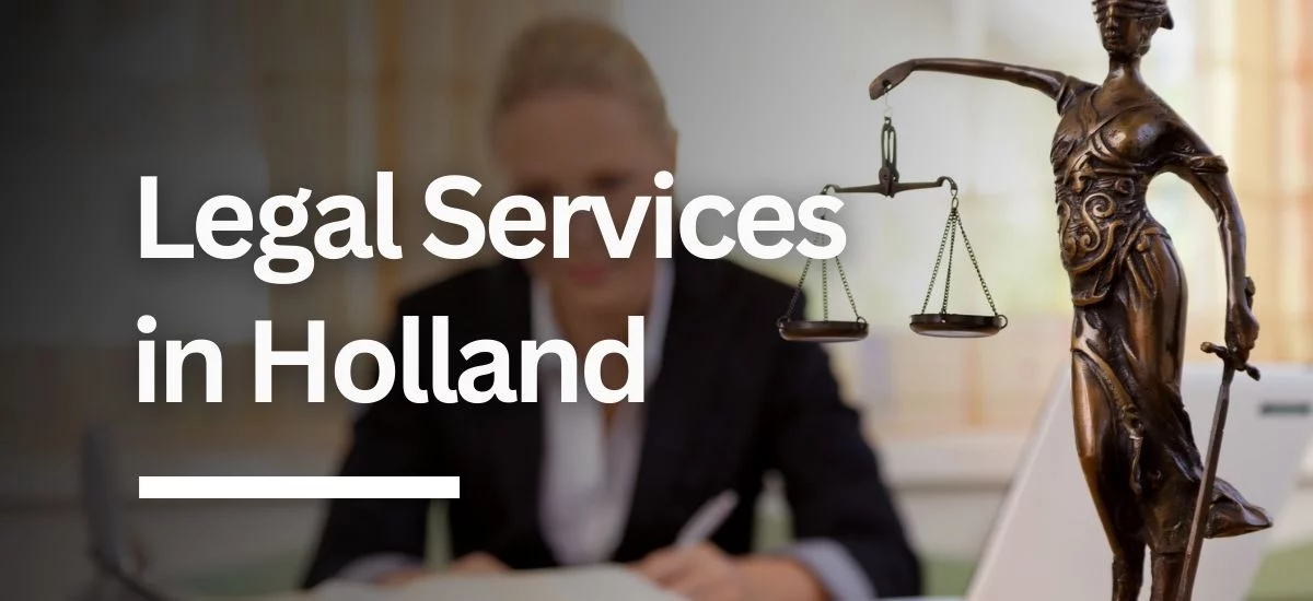 Legal Services in Holland